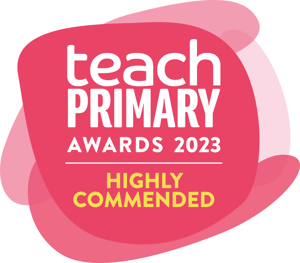 Teach Primary Awards 2023 badge stating “Highly Commended.”