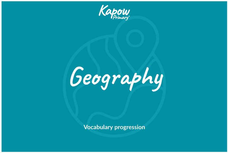 Geography: Vocabulary progression