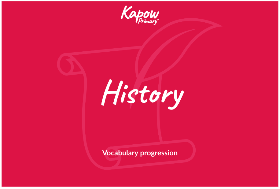 History: Progression of vocabulary