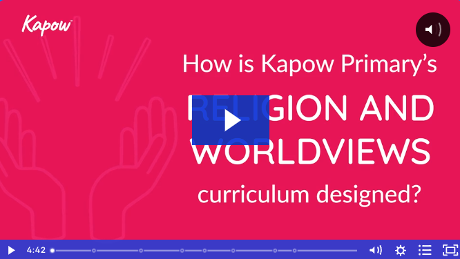 Subject leader video: How is Kapow Primary’s Religion and worldviews curriculum designed?