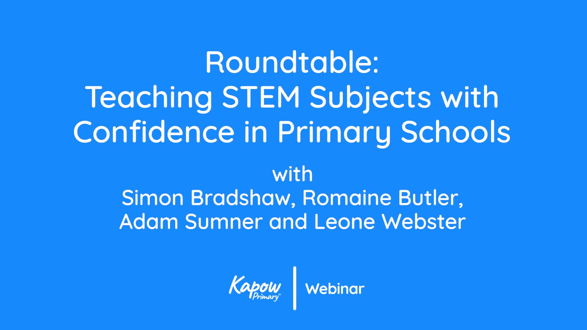 Webinar: Teaching STEM Subjects with Confidence in Primary Schools