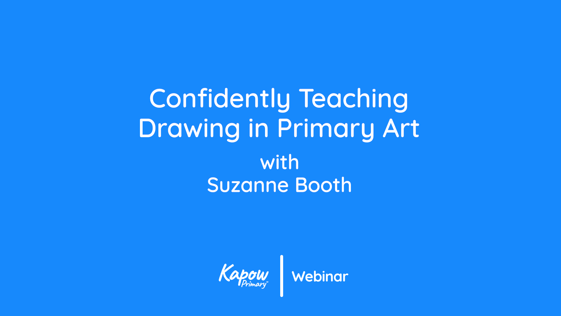 Webinar: Confidently Teaching Drawing in Primary Art