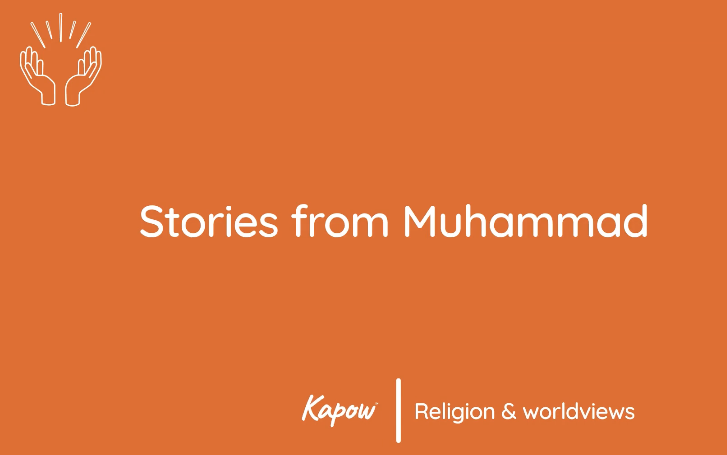 Pupil video: Stories from Muhammad