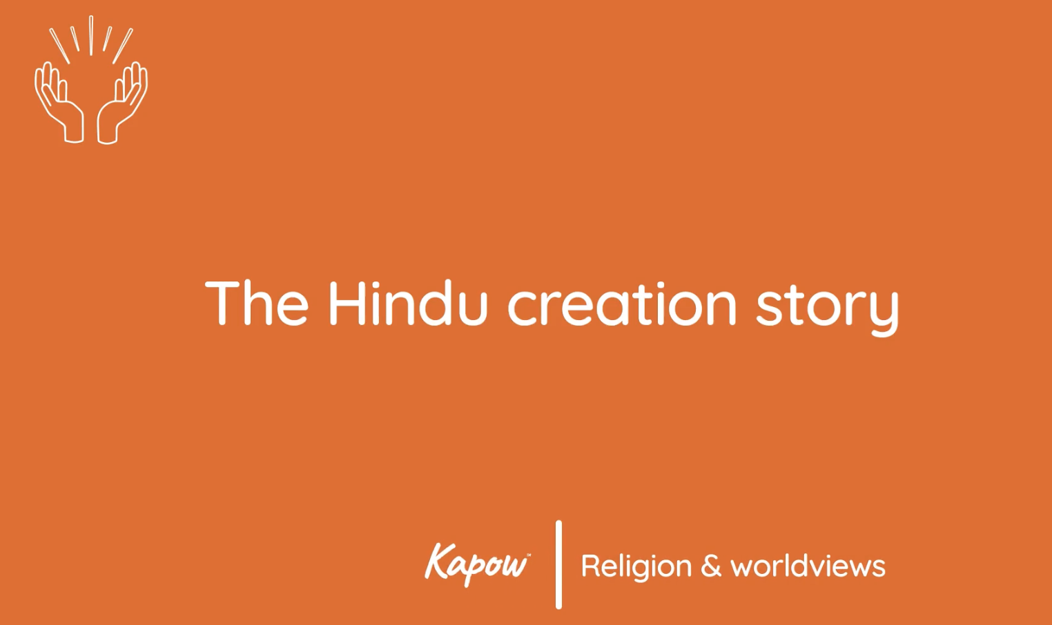 Pupil video: The Hindu creation story