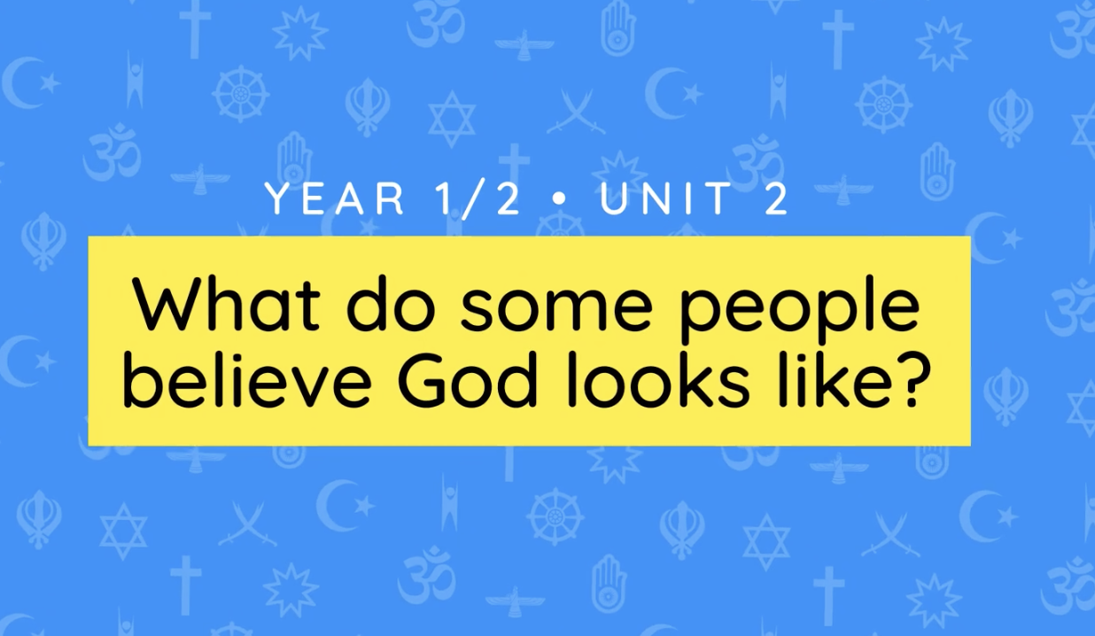 Unit overview: What do some people believe God looks like?