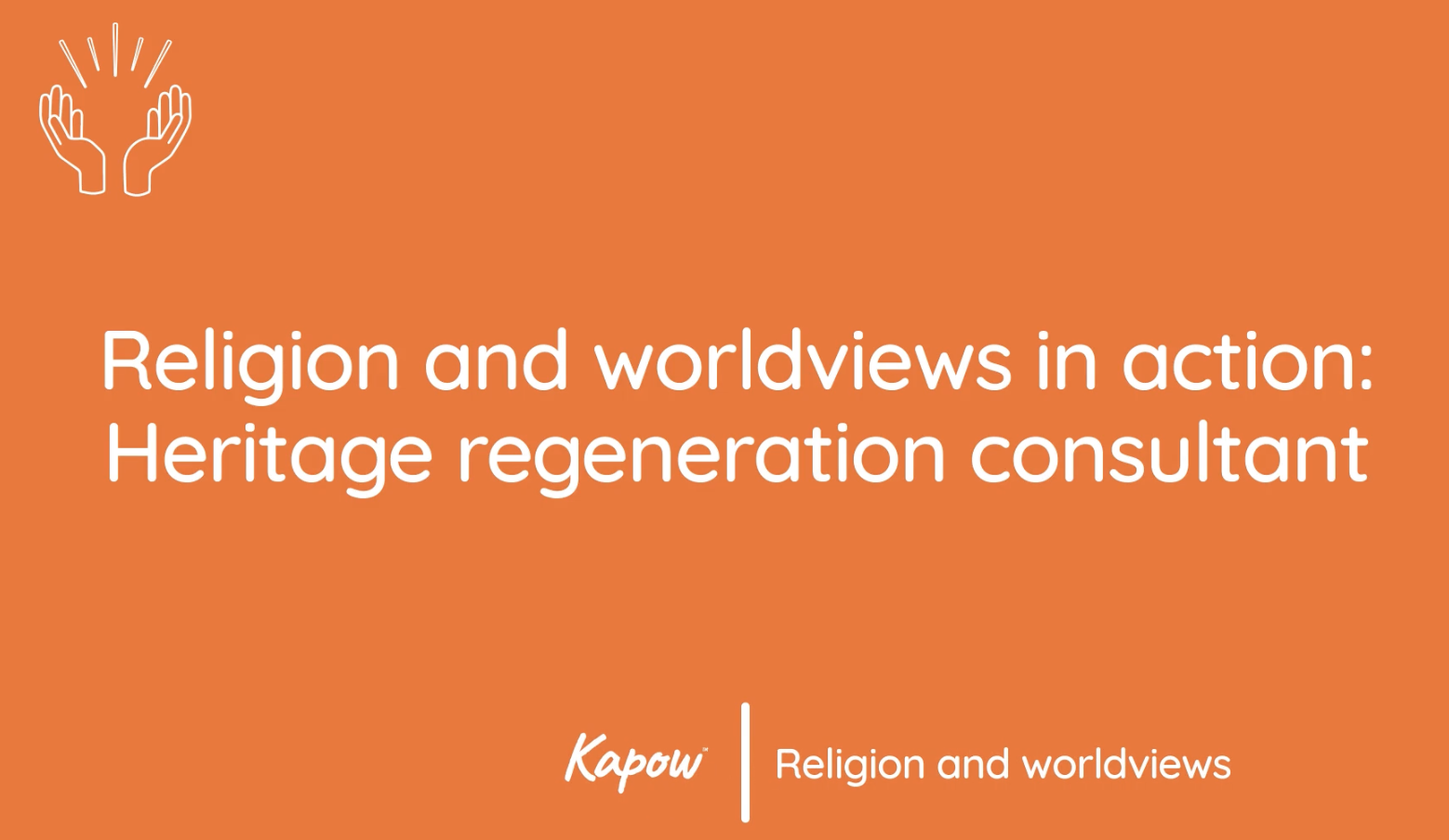 Pupil video: Religion and worldviews in action: Heritage regeneration consultant