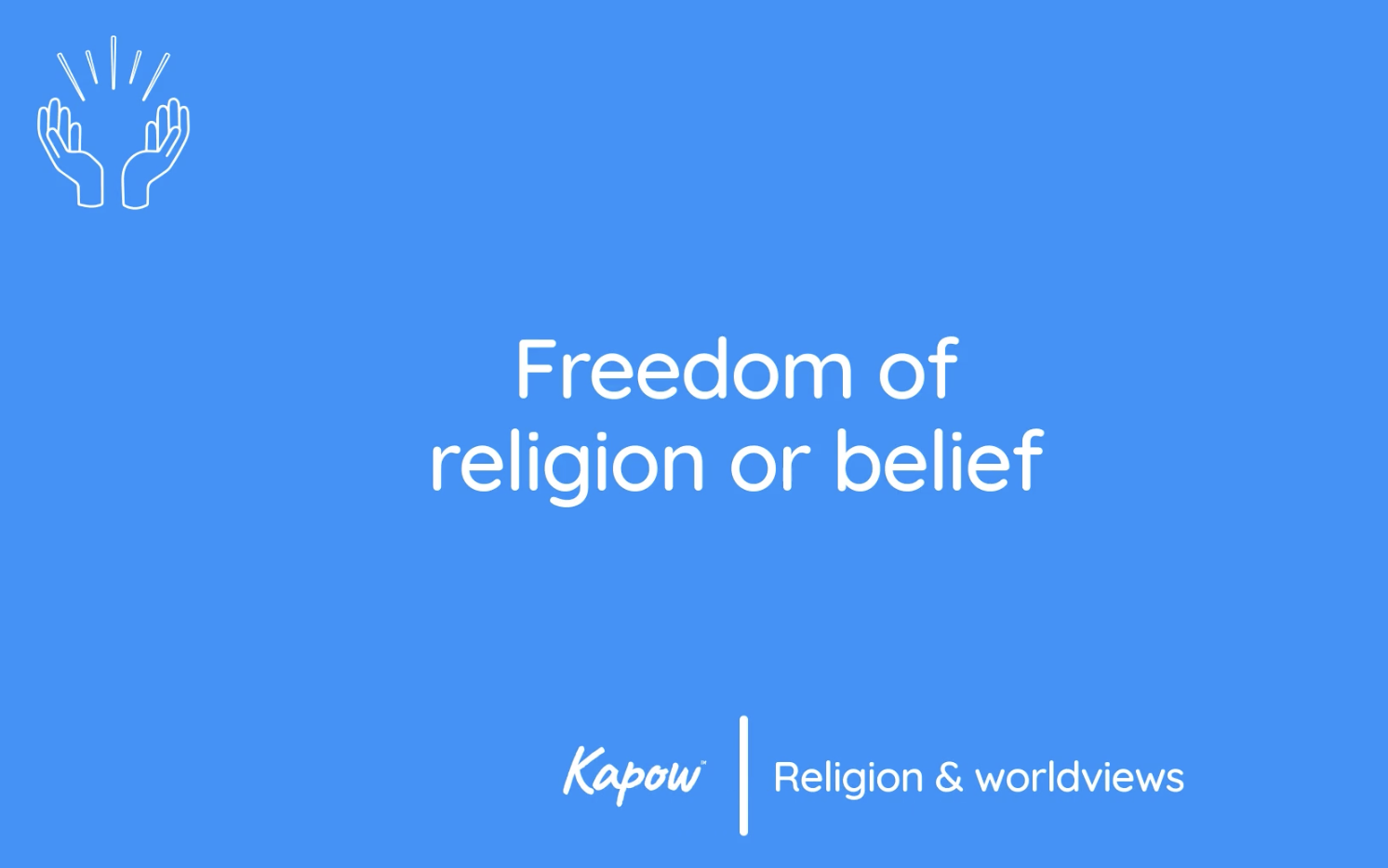 Teacher video: Freedom of religion or belief