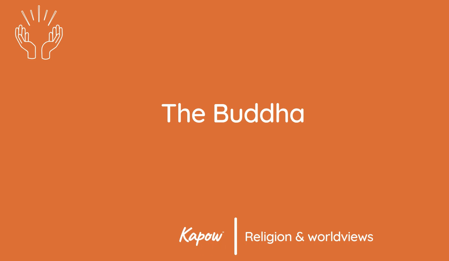 Pupil video: The Buddha