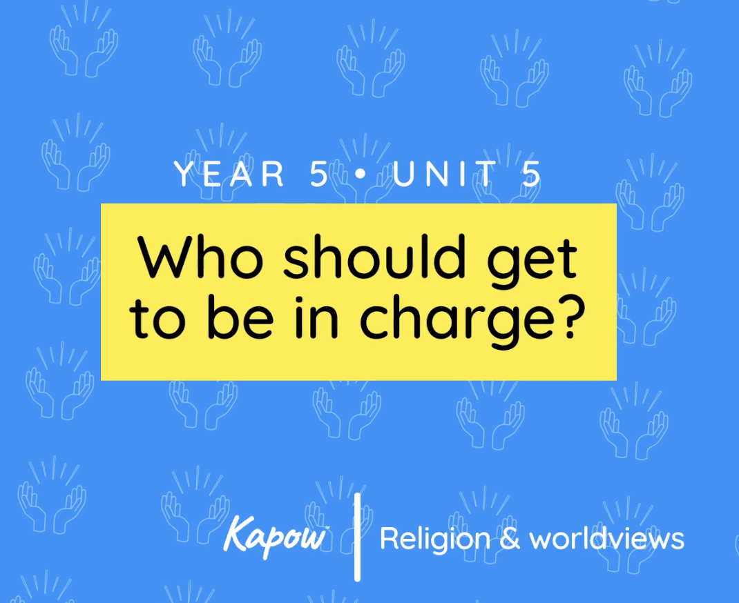 Unit overview: Who should get to be in charge?
