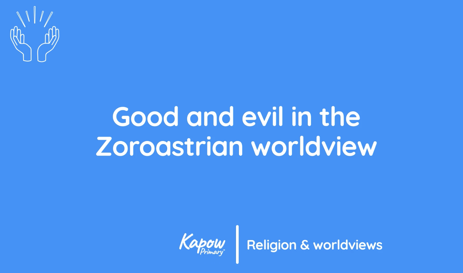 Teacher video: Good and evil in the Zoroastrian worldview