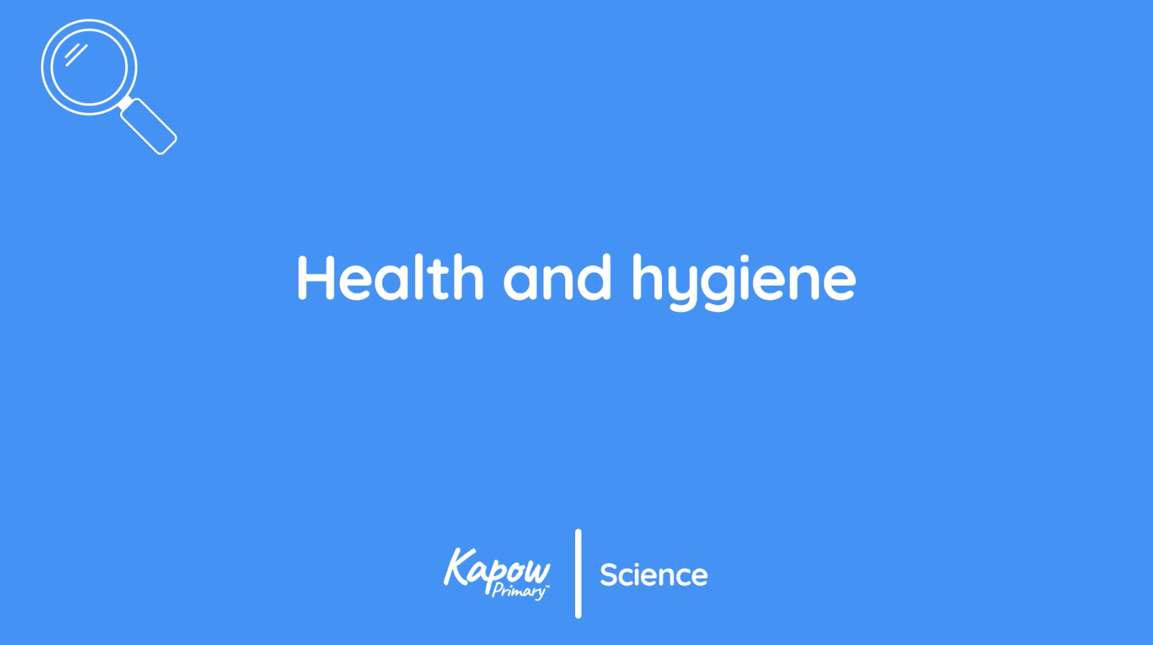 Teacher video: Health and hygine