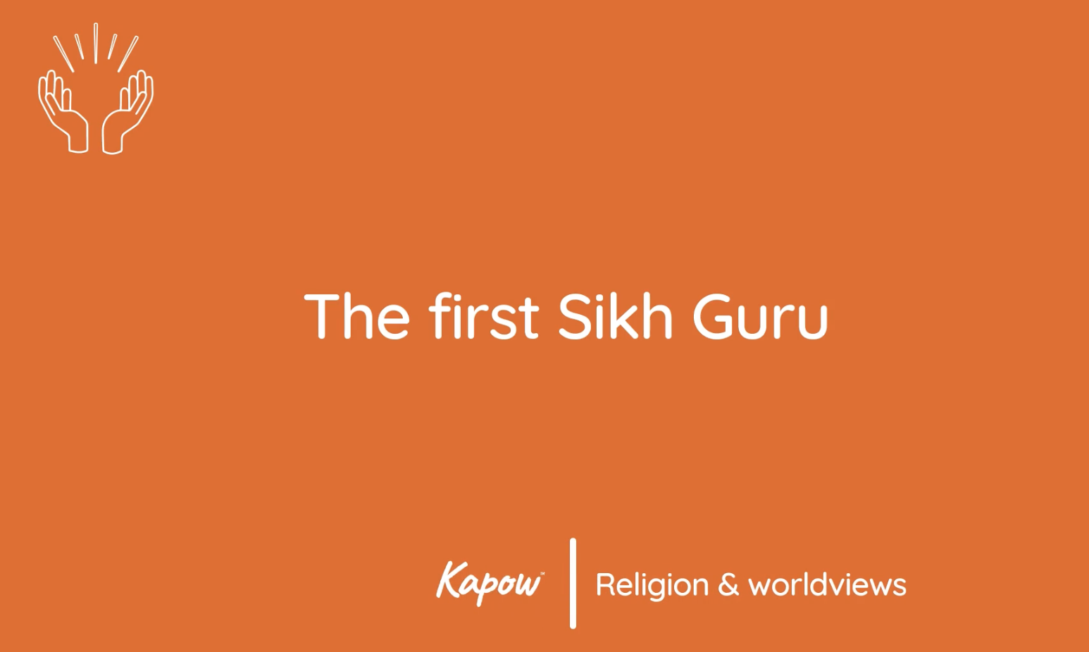 Pupil video: The first Sikh guru