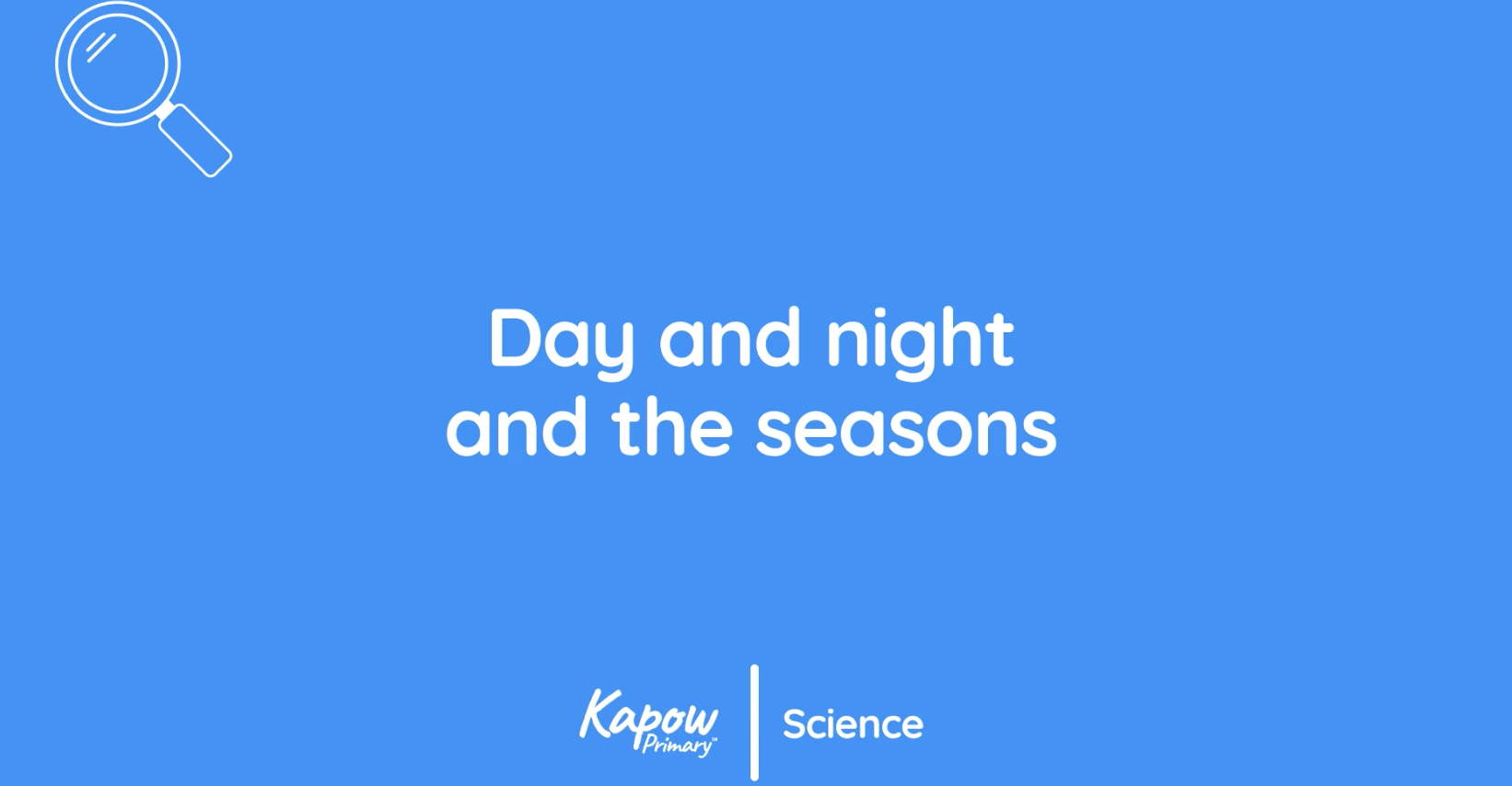 Teacher video: Day and night and the seasons