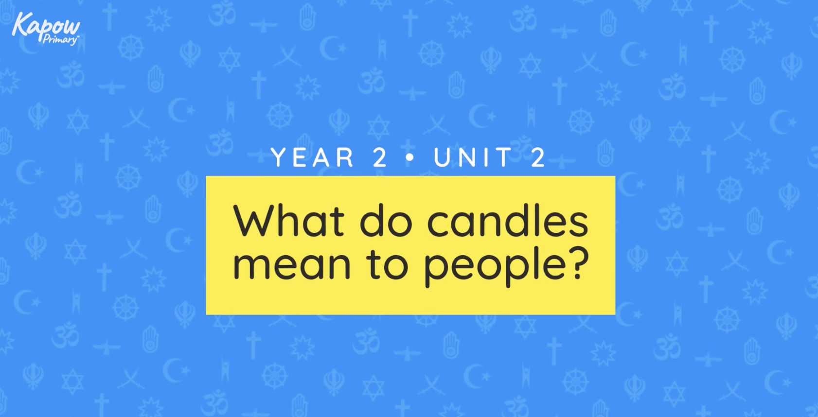 Teacher video: What do candles mean to people?