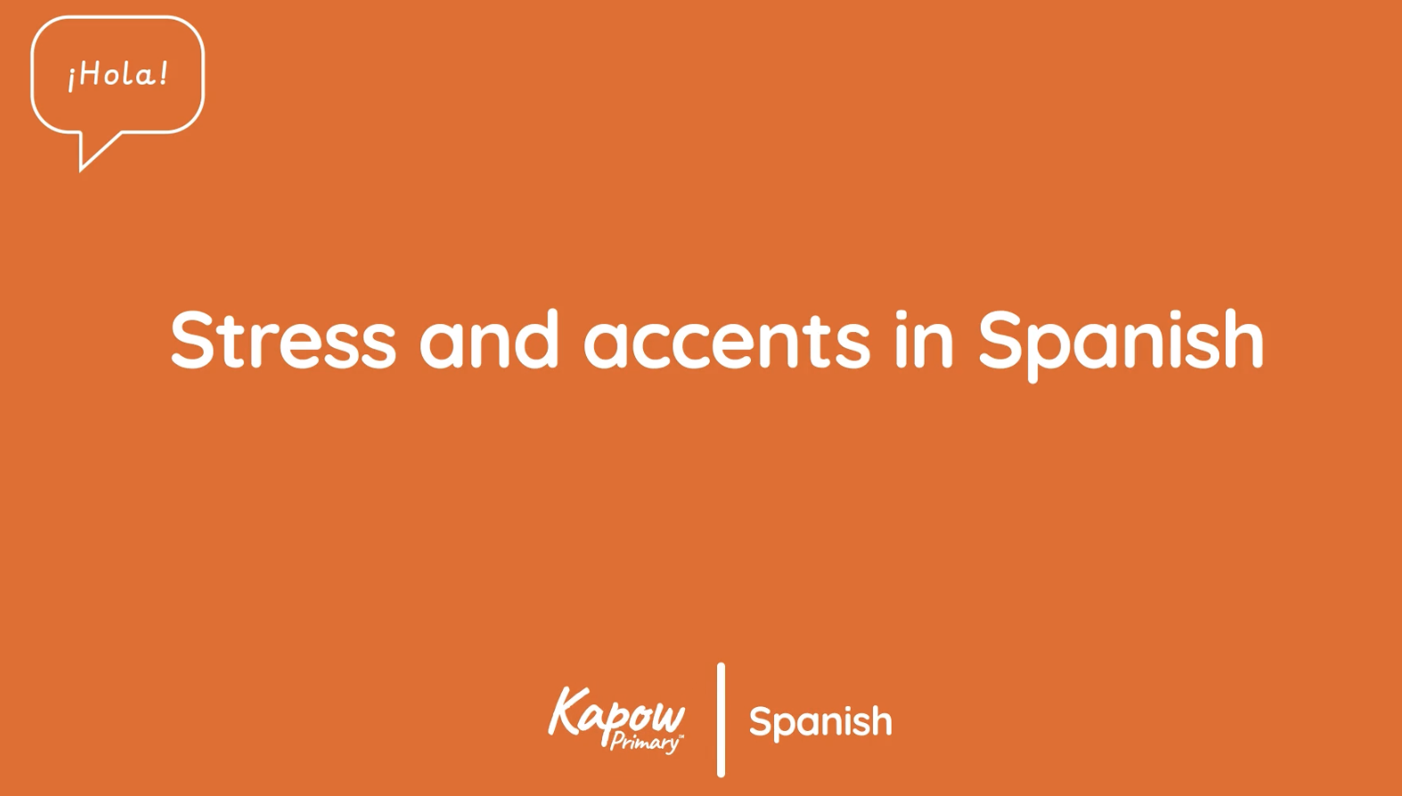 Pupil video: Stress and accents in Spanish