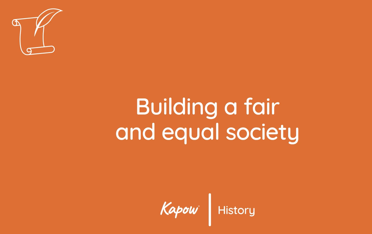 Pupil video: Building a fair and equal society