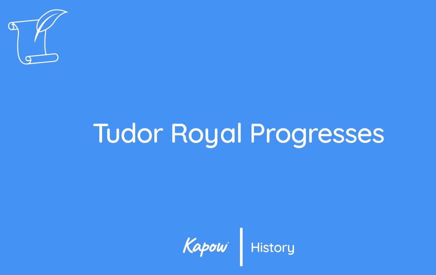 Teacher video: Tudor royal progresses