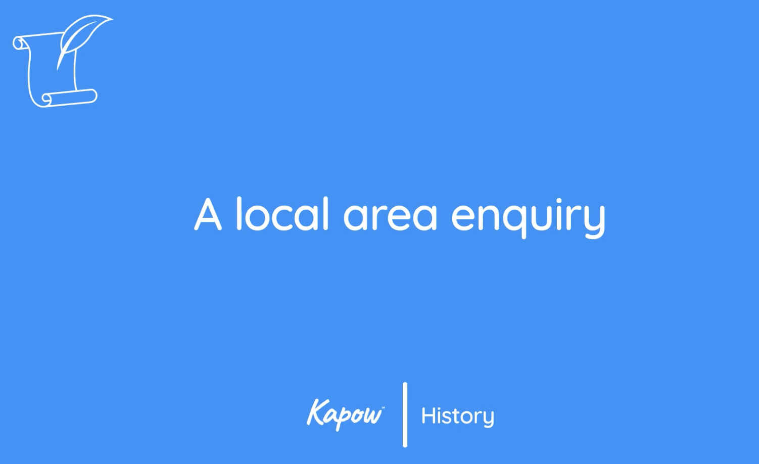 Teacher video: A local area enquiry