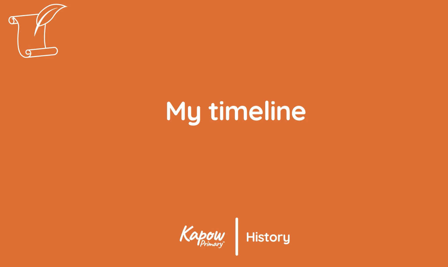 Pupil video: My timeline