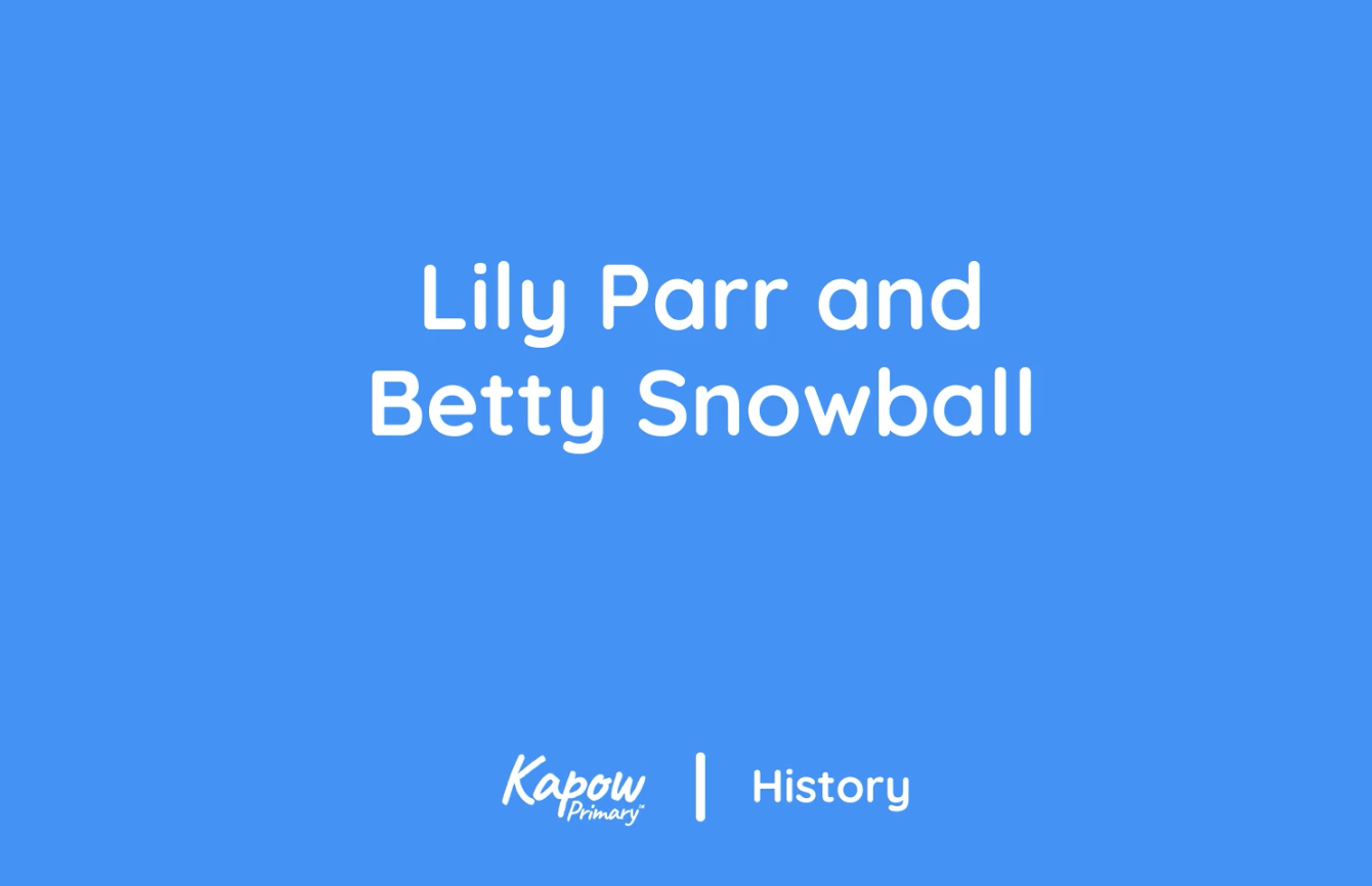 Pupil video: Lily Parr and Betty Snowball