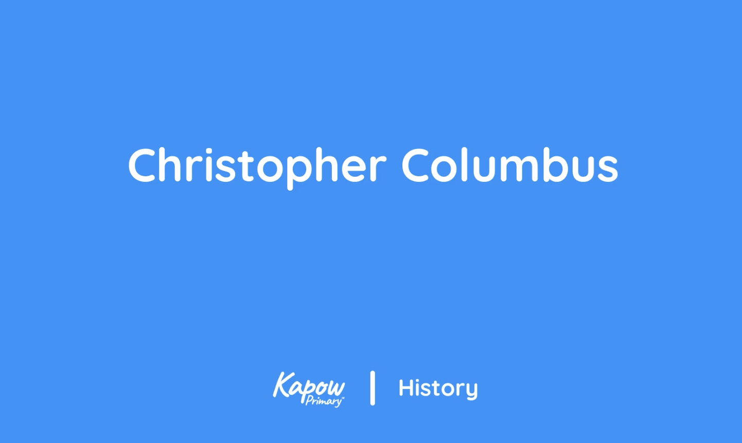 Pupil video: Christopher Colombus