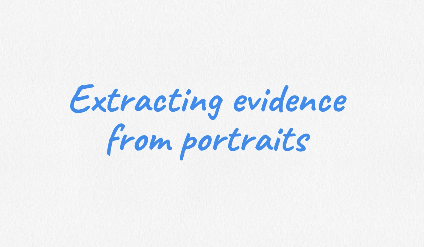 Teacher video: Extracting evidence from Tudor portraits