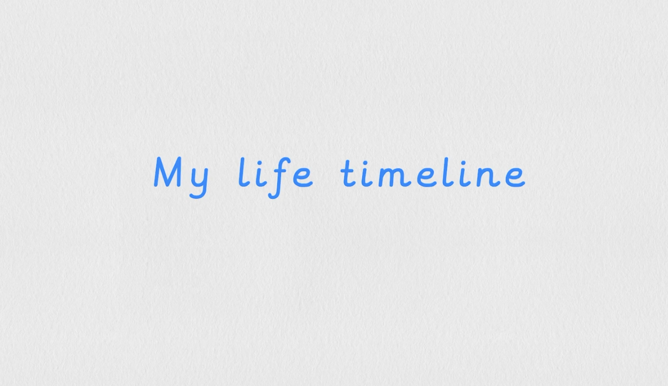 Pupil video: My life timeline