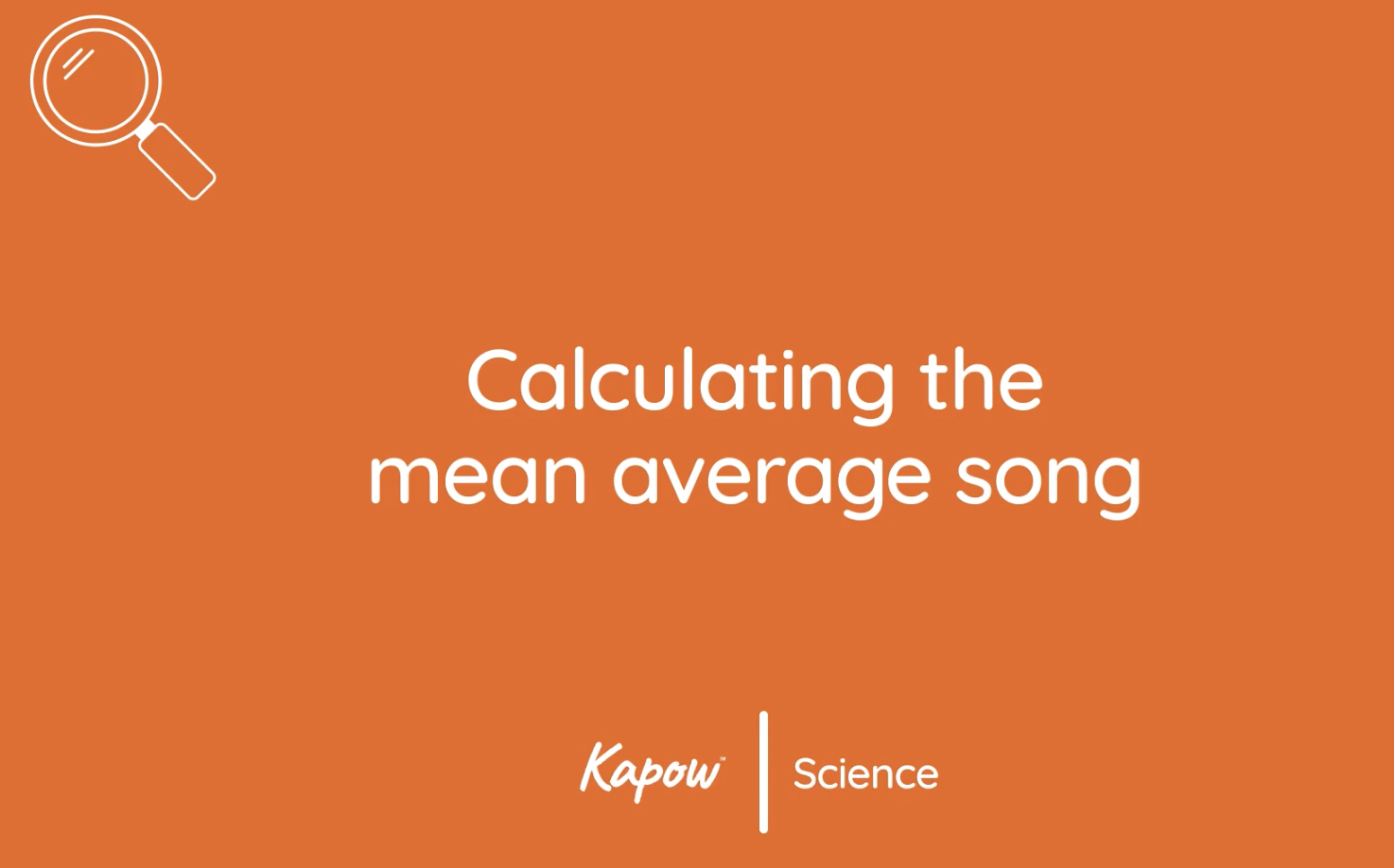 Pupil video: Calculating the mean average song