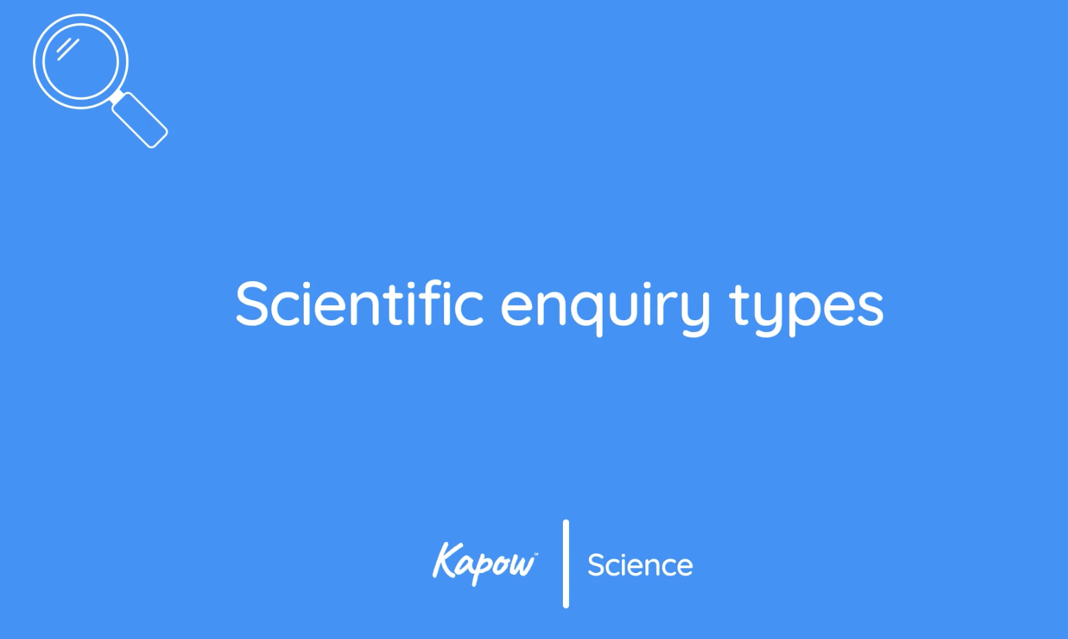Teacher video: Scientific enquiry types