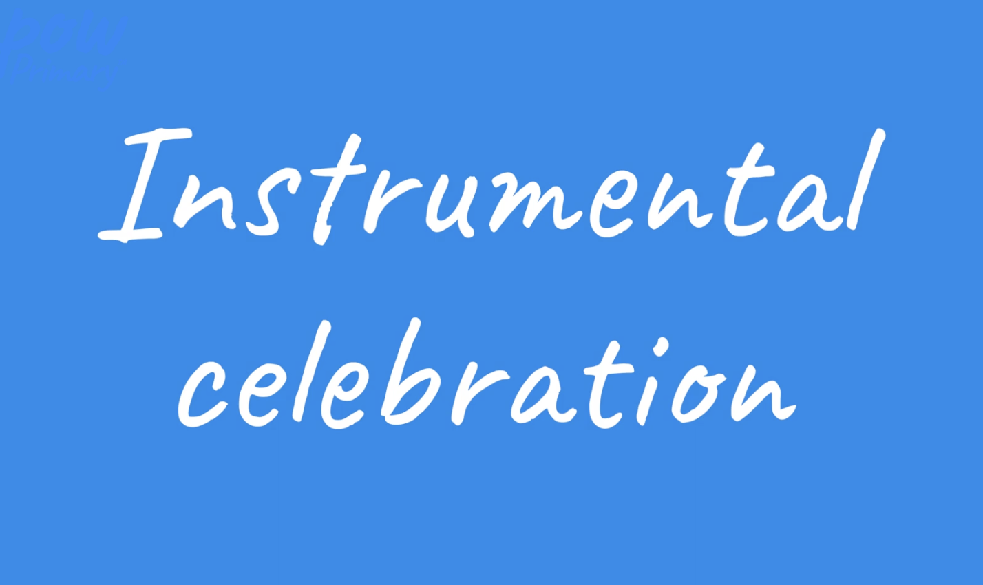 Teacher video: Instrumental celebration