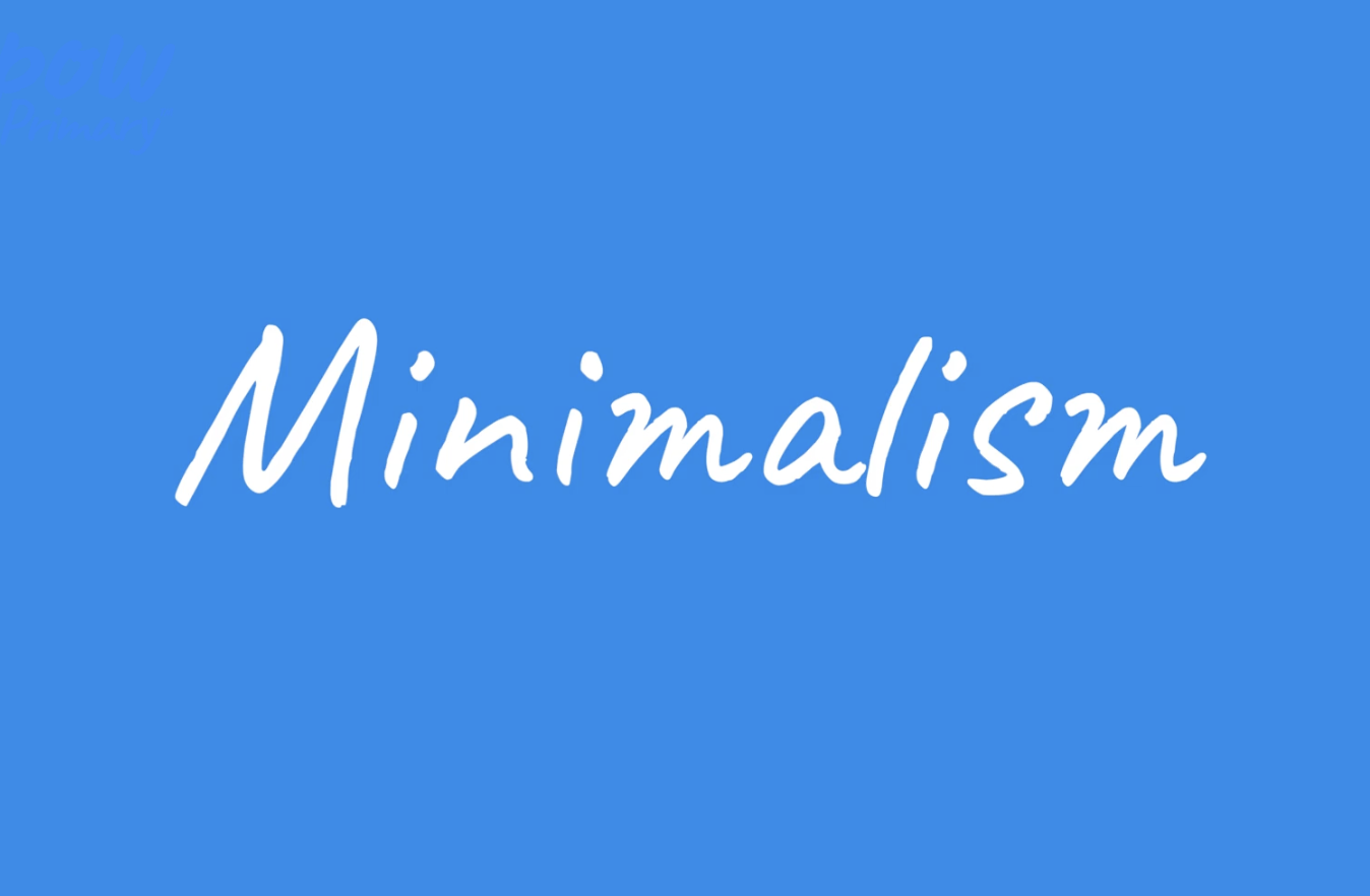 Teacher video: Minimalism