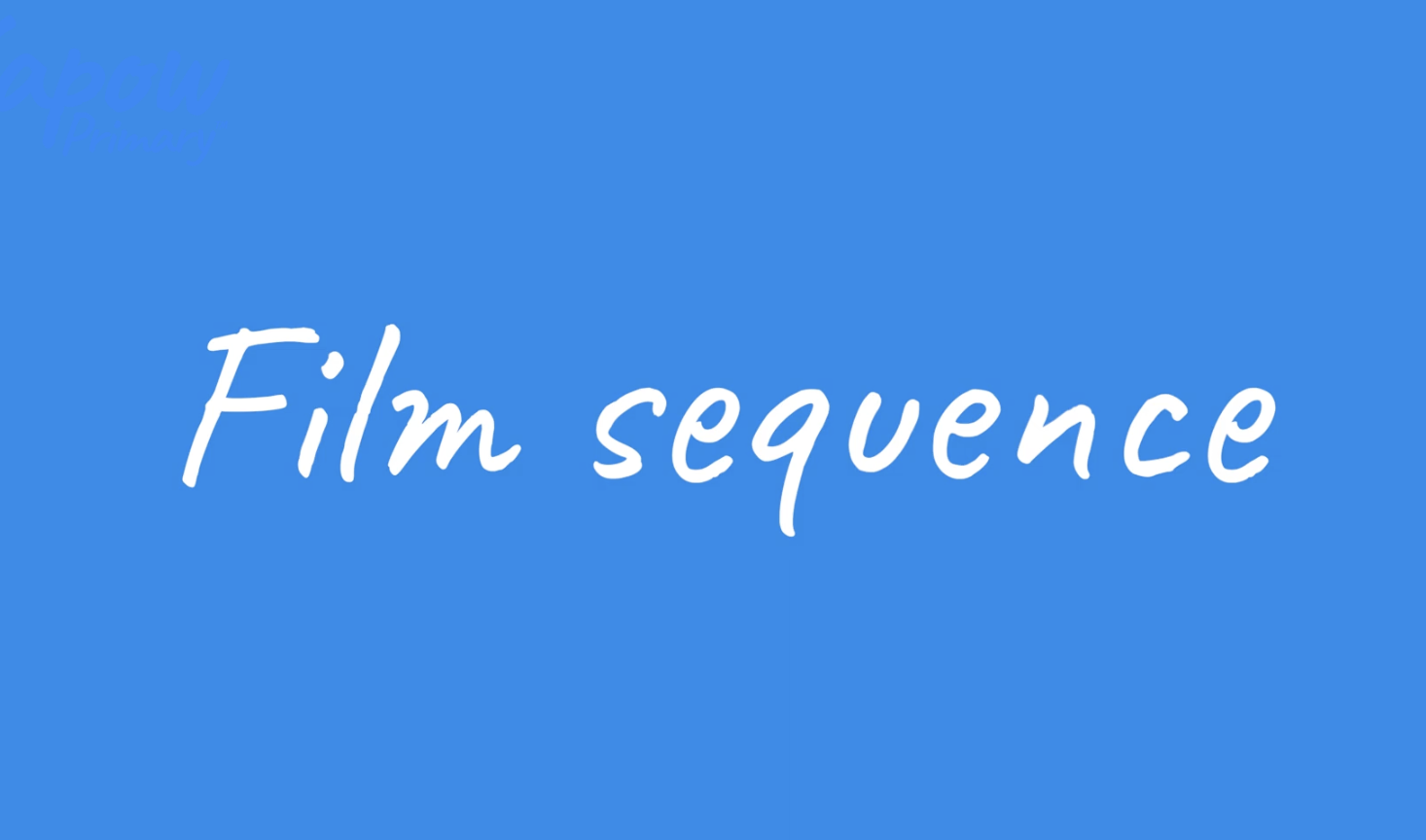 Teacher video: Film sequence