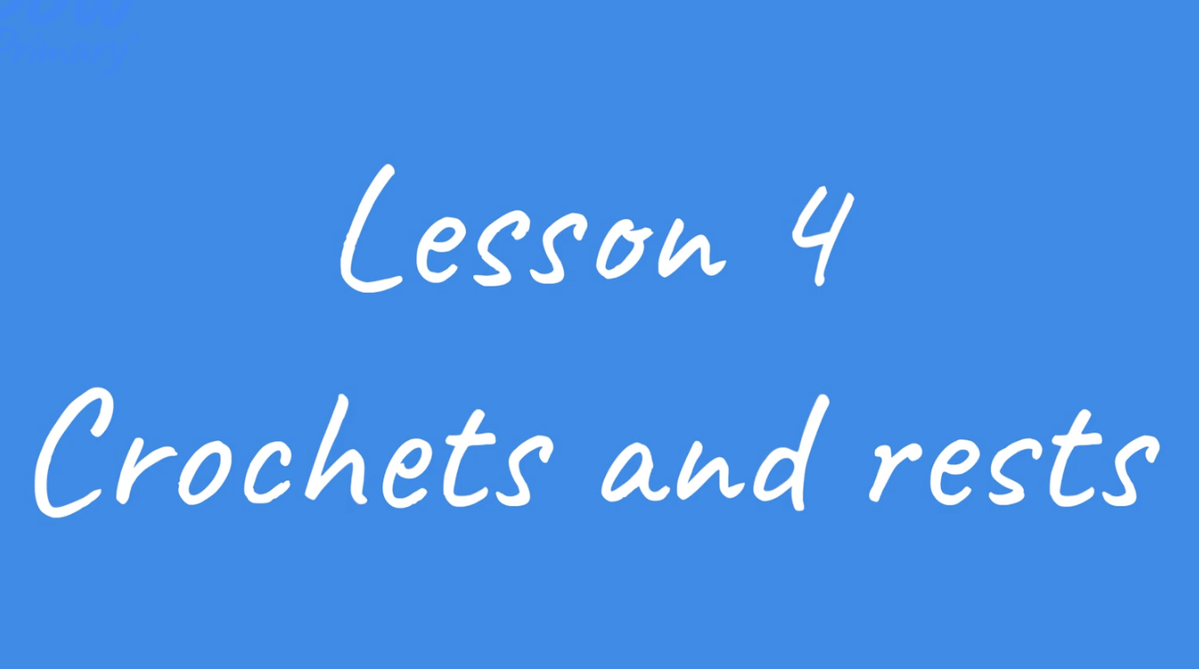 Teacher video: Crotchets