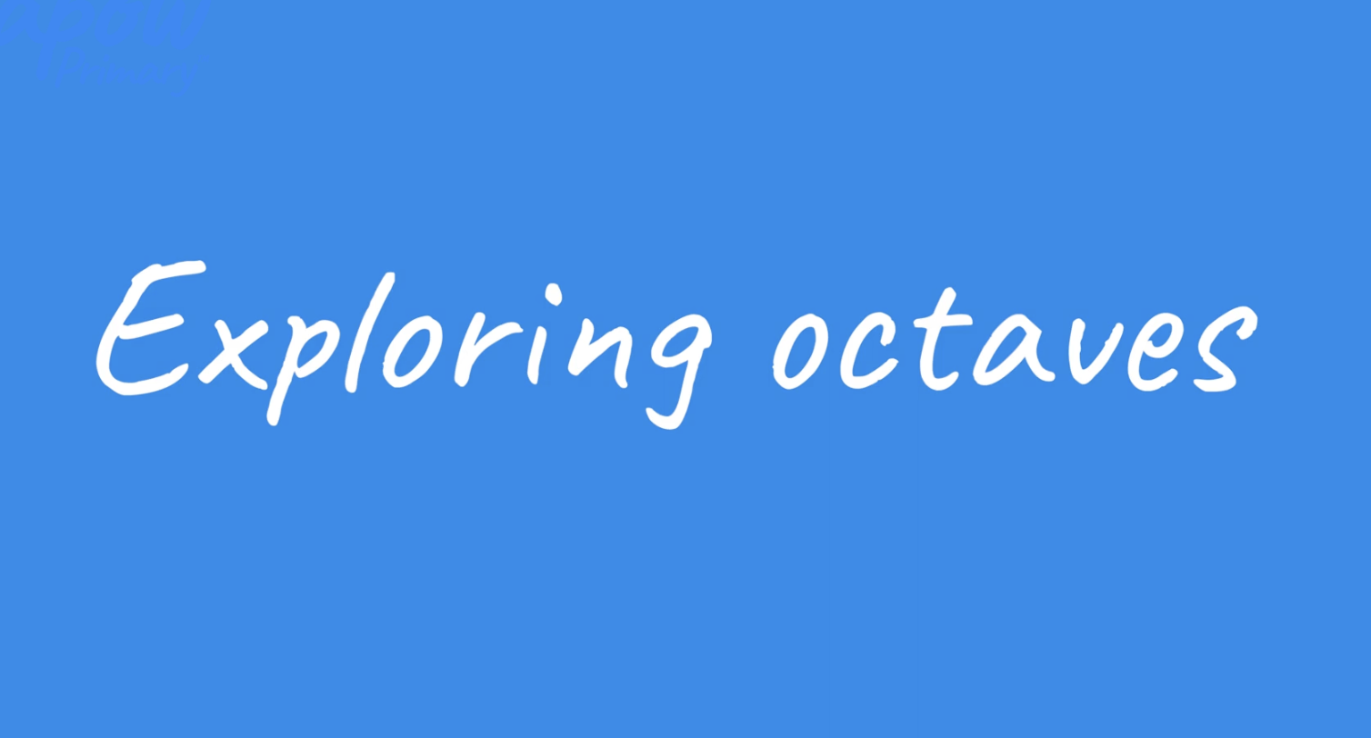 Teacher video: Exploring octaves