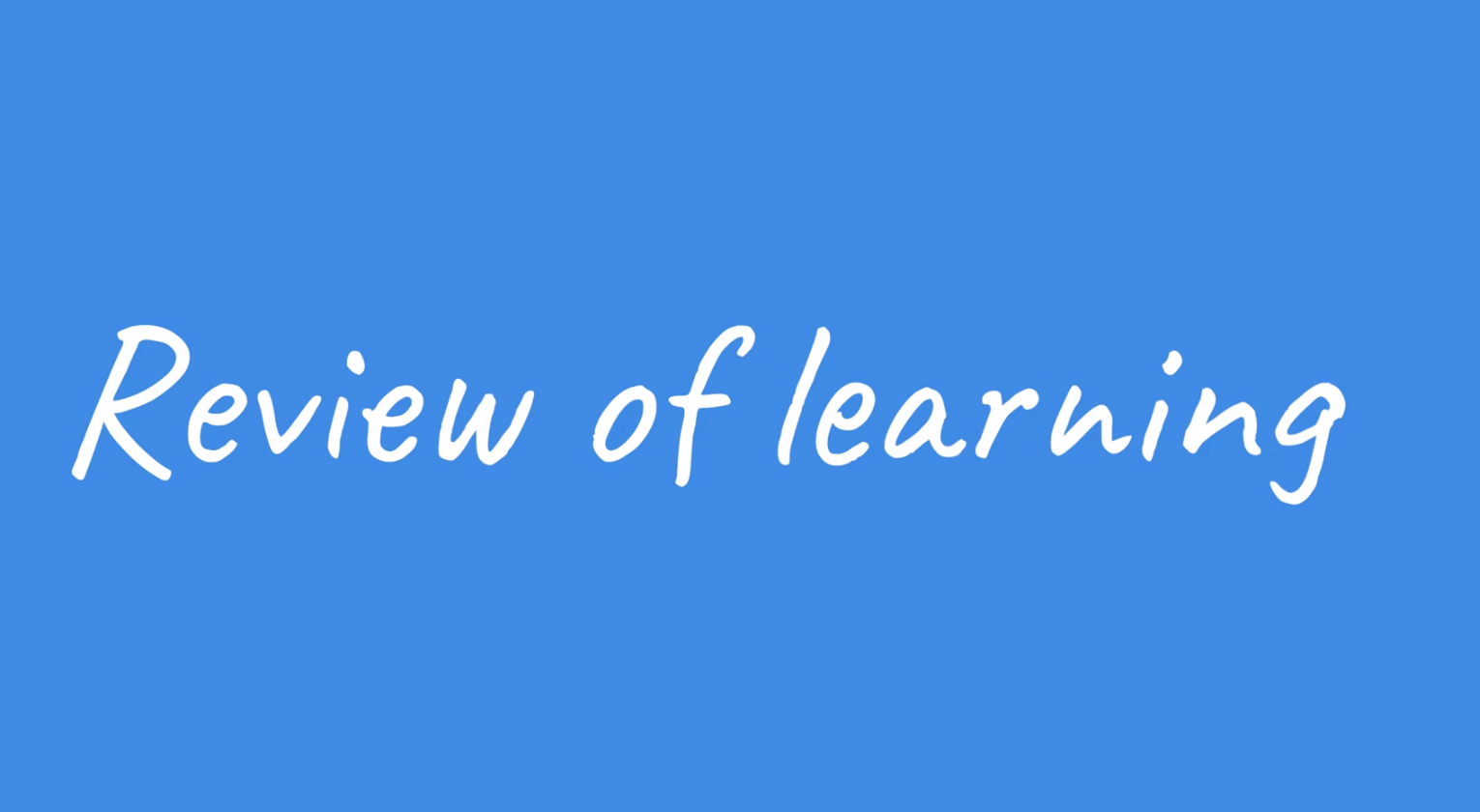 Teacher video: Review of learning