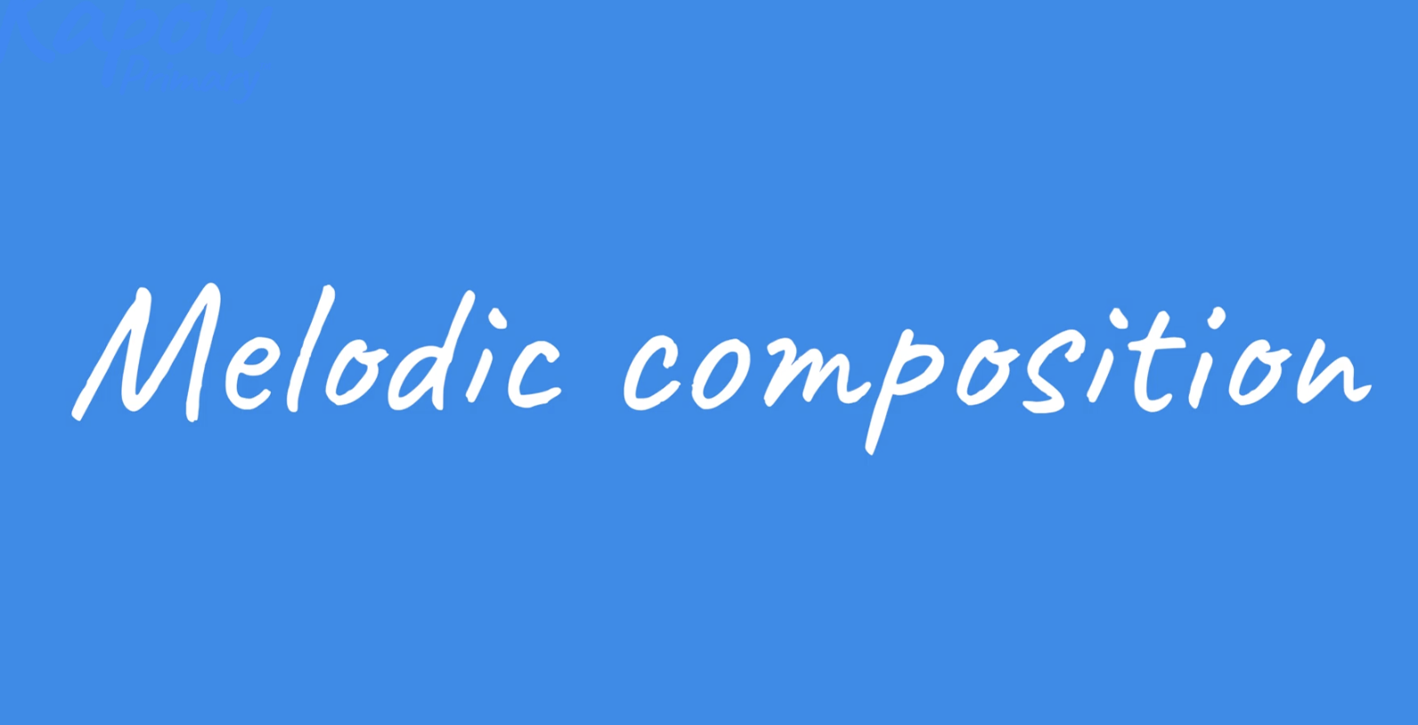 Teacher video: Melodic composition