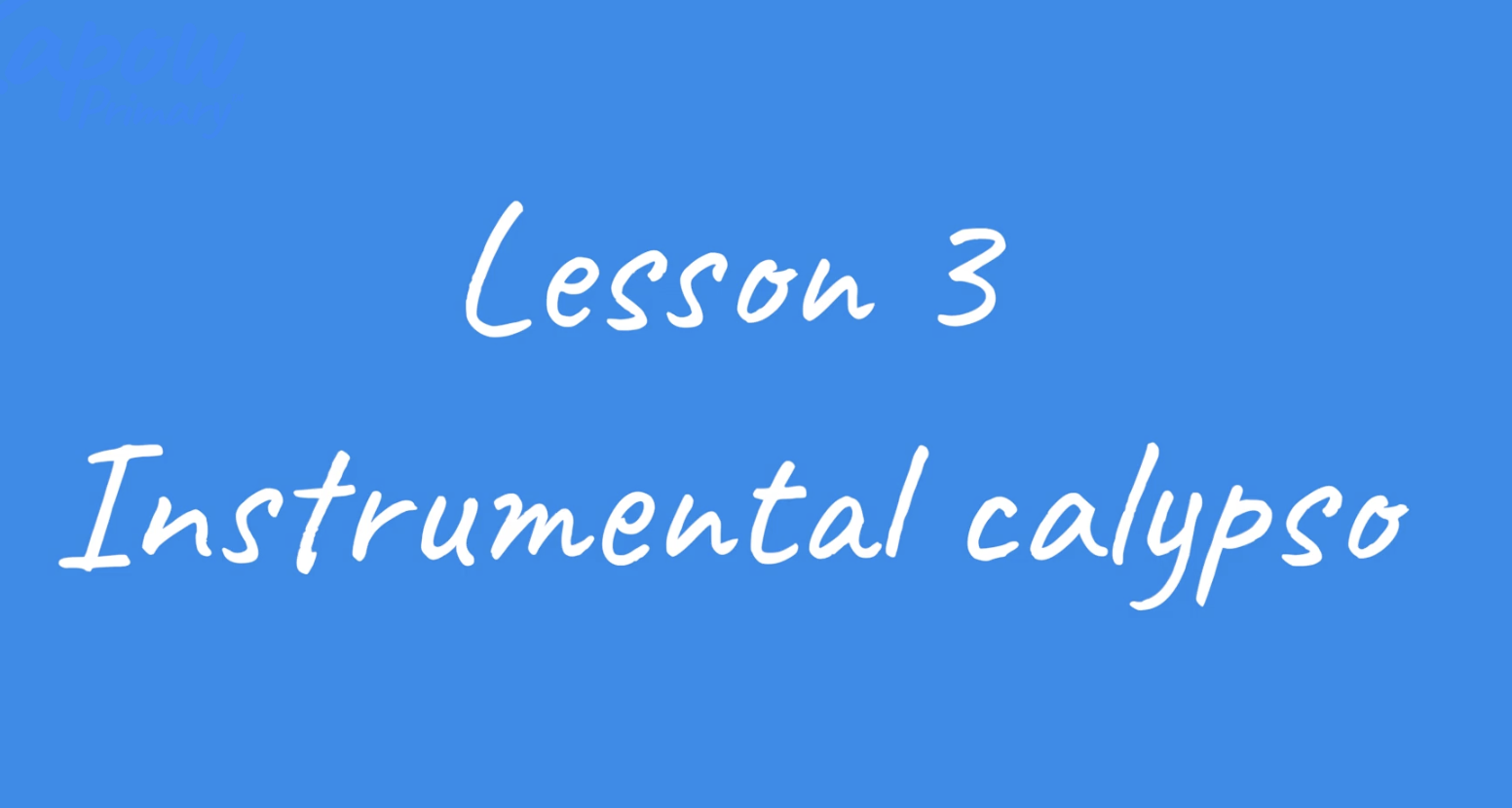 Teacher video: Instrumental calypso