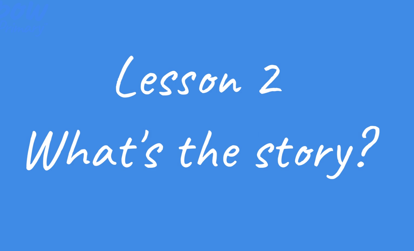 Teacher video: What is the story?