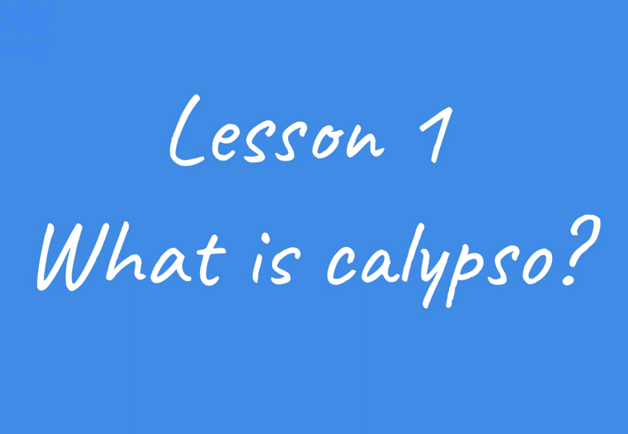 Teacher video: What is calypso?