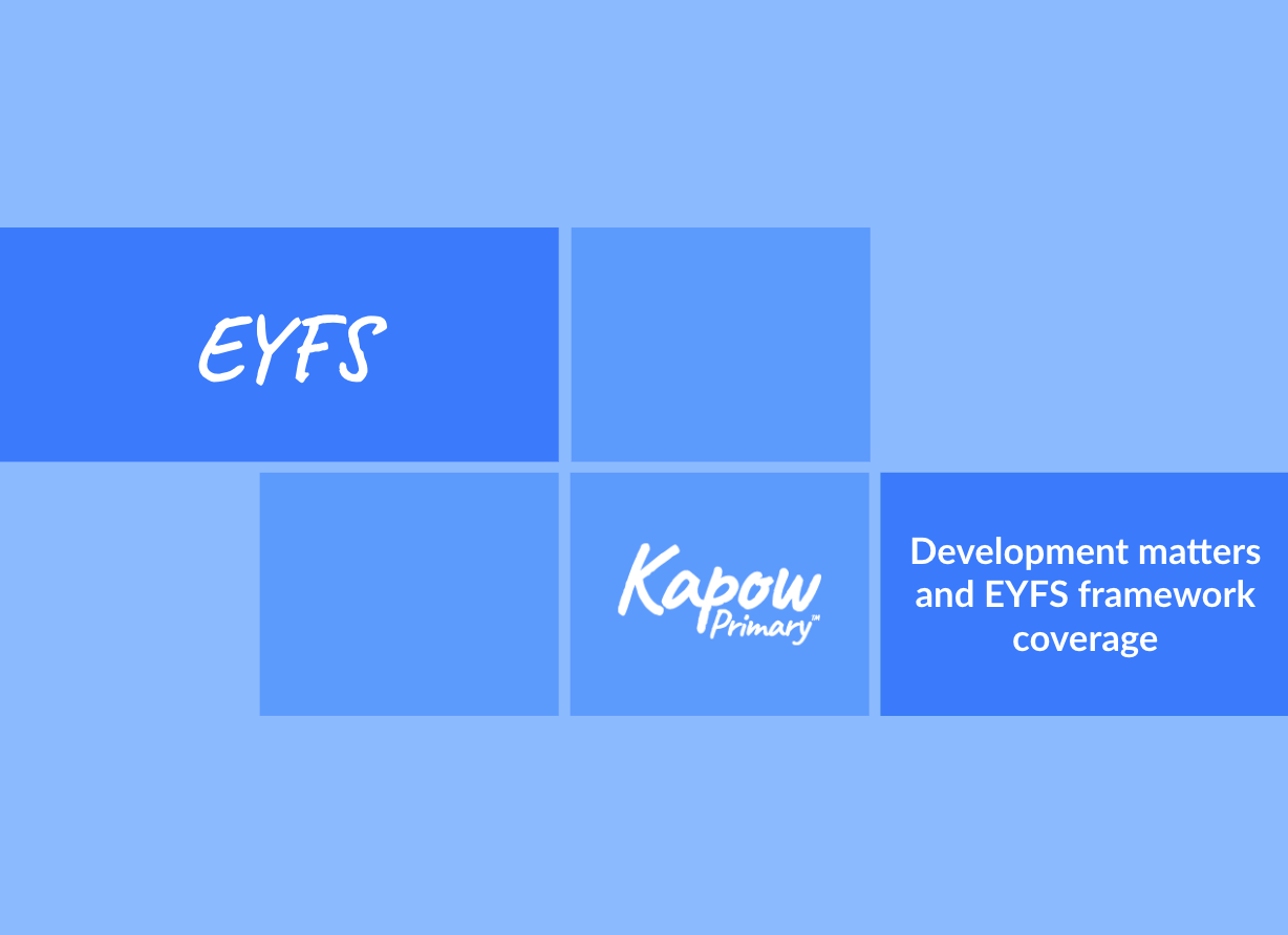 Development matters and EYFS framework coverage