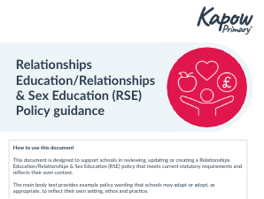 RSE: Relationships and Sex Education Policy guidance