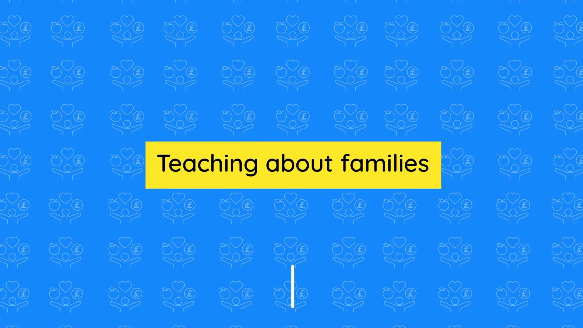 Teacher video: Teaching about families