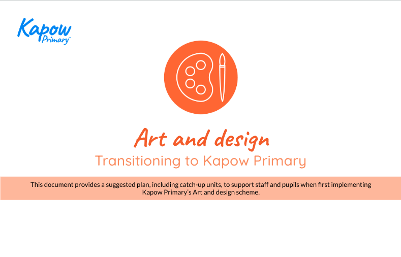 Transitioning to Kapow Primary Art and design